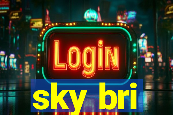 sky bri